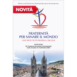 FRATERNITÀ PER SANARE IL MONDO