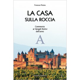 LA CASA SULLA ROCCIA