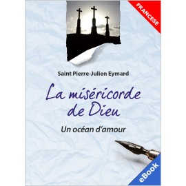 LA MISÉRICORDE DE DIEU (eBook) (FRA)