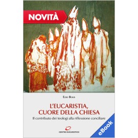 L'EUCARISTIA, CUORE DELLA CHIESA (eBook)