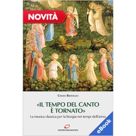 «IL TEMPO DEL CANTO È TORNATO» (eBook)