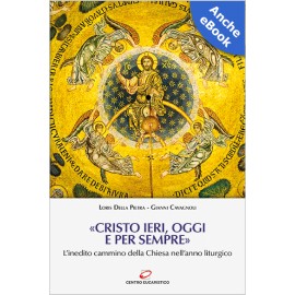 «CRISTO IERI, OGGI E PER SEMPRE»