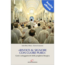 «RIVOLTI AL SIGNORE CON CUORE PURO»