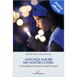 «INFONDI AMORE NEI NOSTRI CUORI»