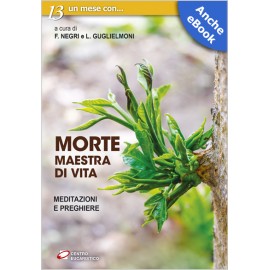 MORTE, MAESTRA DI VITA