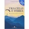 TRA CIELO E TERRA