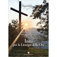 INNI PER LA LITURGIA DELLE ORE