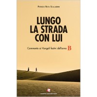 LUNGO LA STRADA CON LUI