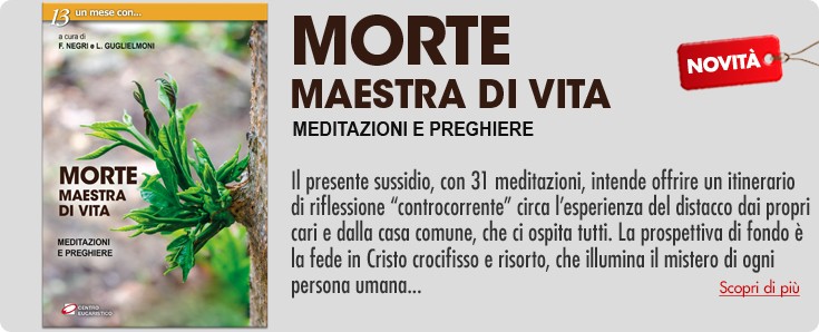 MORTE, MAESTRA DI VITA